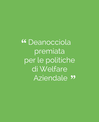 DEANOCCIOLA PREMIATA PER LE POLITICHE DI WELFARE AZIENDALE